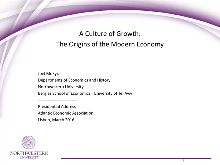 a culture of growth the origins of the modern economy