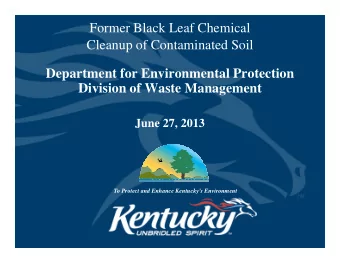 Former Black Leaf Chemical  Cleanup of Contaminated Soil  Department for Environmental Protection