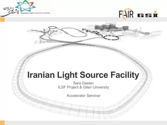 Iranian Light Source Facility  Sara Dastan  ILSF Project &amp; Gilan University  Accelerator