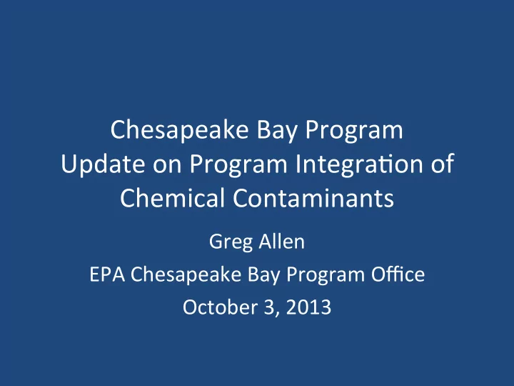 chesapeake bay program update on program integra5on of