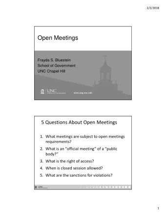 Open Meetings  Frayda S. Bluestein  School of Government  UNC Chapel Hill 5 Questions About Open