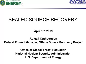 SEALED SOURCE RECOVERY  April 17, 2009  Abigail Cuthbertson  Federal Project Manager, Offsite