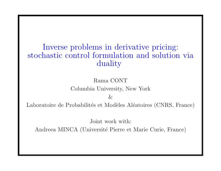 inverse problems in derivative pricing stochastic control