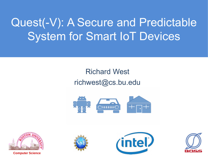 quest v a secure and predictable system for smart iot