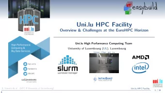 Uni.lu HPC Facility  Overview &amp; Challenges at the EuroHPC Horizon  Uni.lu High Performance