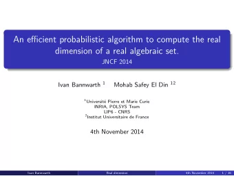 An efficient probabilistic algorithm to compute the real  dimension of a real algebraic set.  JNCF