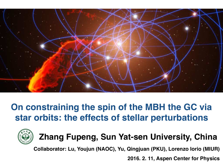 on constraining the spin of the mbh the gc via star
