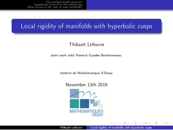 Local rigidity of manifolds with hyperbolic cusps  Thibault Lefeuvre  Joint work with Yannick