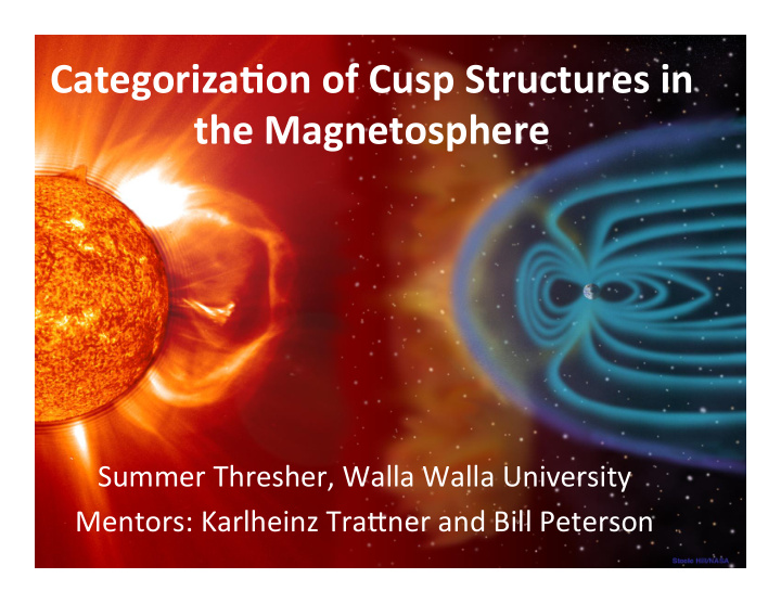 categoriza on of cusp structures in the magnetosphere