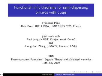 Functional limit theorems for semi-dispersing  billiards with cusps  Fran  coise P`  ene  Univ