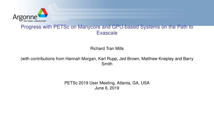 progress with petsc on manycore and gpu based systems on