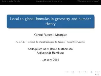 Local to global formulas in geometry and number  theory  Gerard Freixas i Montplet  C.N.R.S.