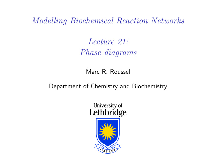modelling biochemical reaction networks lecture 21 phase