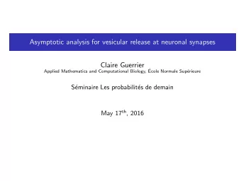 Asymptotic analysis for vesicular release at neuronal synapses  Claire Guerrier  Applied