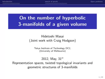 On the number of hyperbolic  3-manifolds of a given volume  Hidetoshi Masai  (Joint work with Craig