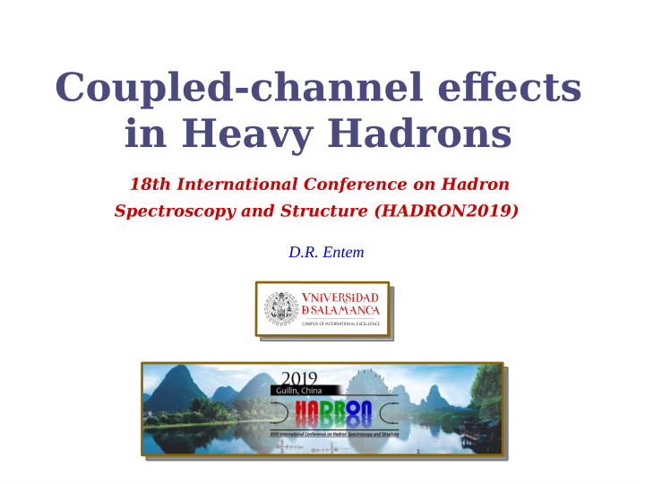 coupled channel efgects in heavy hadrons