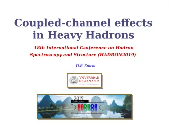 Coupled-channel efgects  in Heavy Hadrons  18th International Conference on Hadron  Spectroscopy