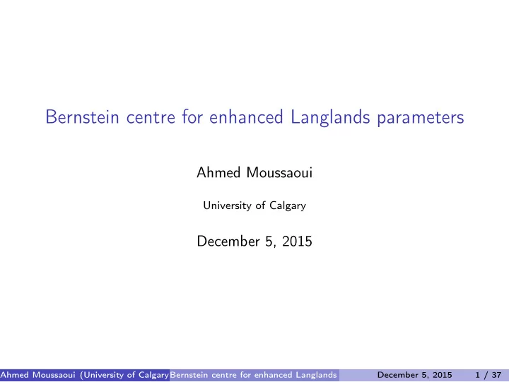 bernstein centre for enhanced langlands parameters