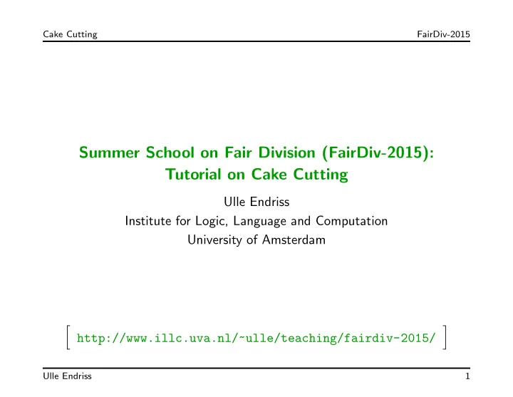 summer school on fair division fairdiv 2015 tutorial on