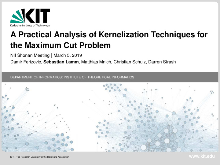 a practical analysis of kernelization techniques for the