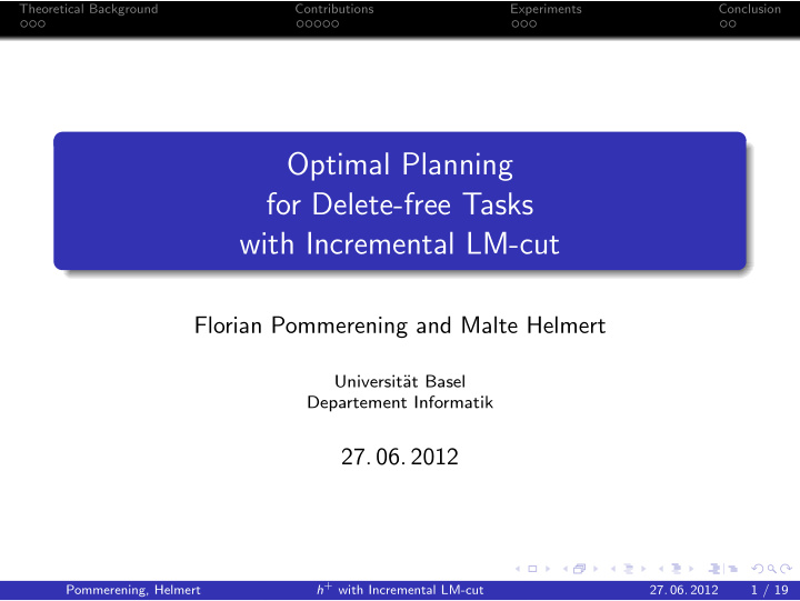 optimal planning for delete free tasks with incremental