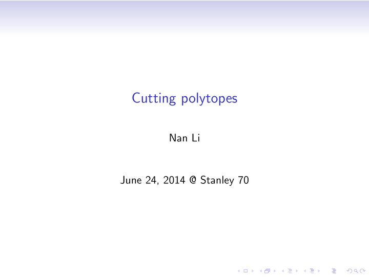 cutting polytopes