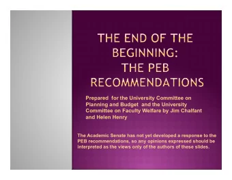 Prepared  for the University Committee on  Planning and Budget  and the University  Committee on