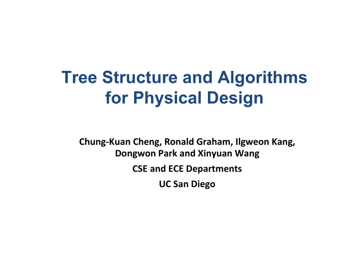 tree structure and algorithms for physical design