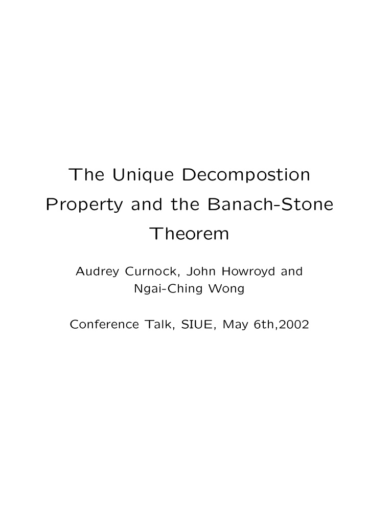 the unique decompostion property and the banach stone