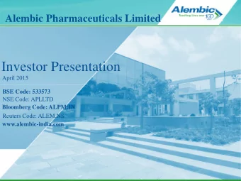 Investor Presentation  April 2015 BSE Code: 533573  NSE Code: APLLTD Bloomberg Code: ALPM:IN