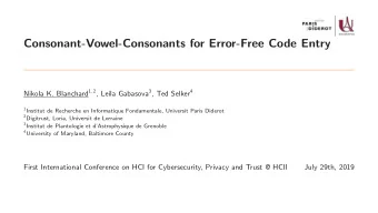 Consonant-Vowel-Consonants for Error-Free Code Entry Nikola K. Blanchard 1 , 2 , Leila Gabasova 3 ,