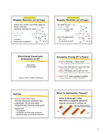 1  Filtering, OT-style  A Troublesome Example  = candidate violates constraint twice  Input: