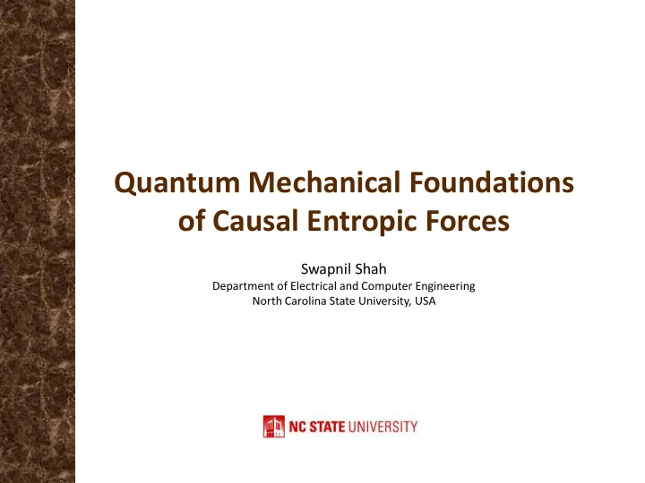 quantum mechanical foundations of causal entropic forces