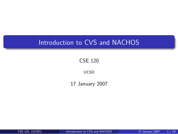 introduction to cvs and nachos