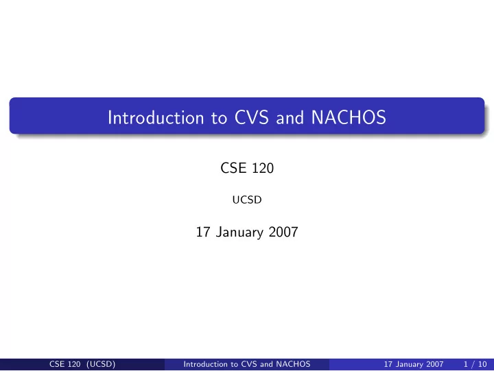 introduction to cvs and nachos