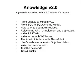 Knowledge v2.0  A general approach to write a 2.0 version of a module  From Legacy to Module
