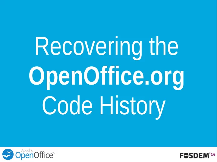 recovering the openoffice org code history