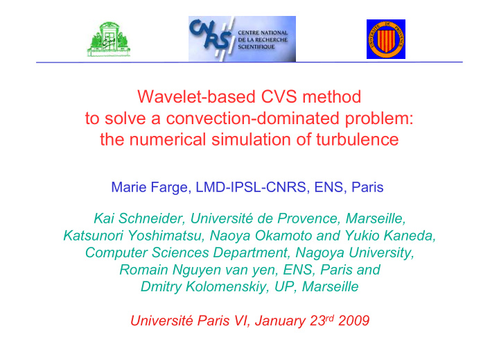 wavelet based cvs method to solve a convection dominated
