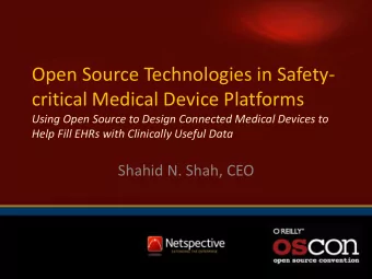 Open Source Technologies in Safety-  critical Medical Device Platforms  Using Open Source to Design