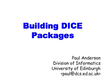 Building DICE  Building DICE  Building DICE  Building DICE  Packages  Packages  Packages  Packages