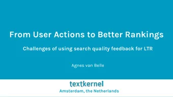 From User Actions to Better Rankings  Challenges of using search quality feedback for LTR  Agnes