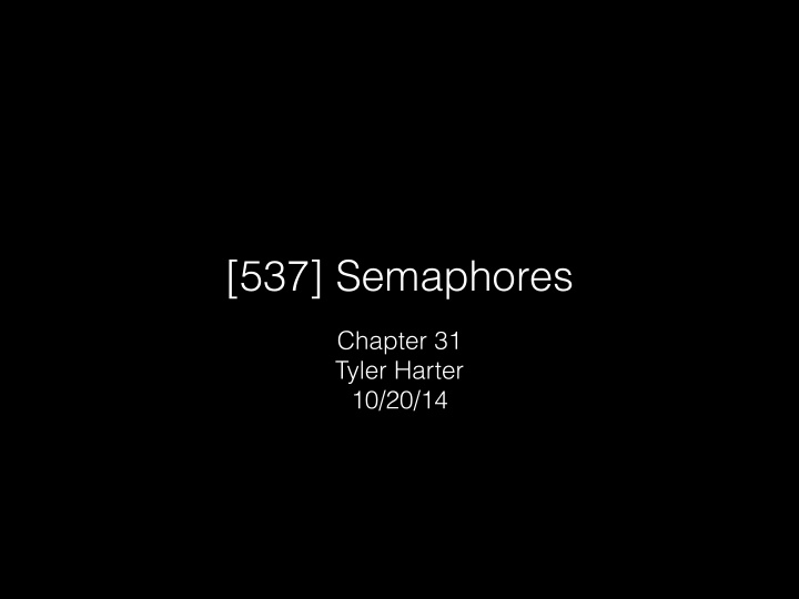 537 semaphores