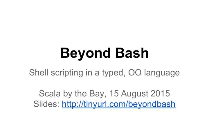 beyond bash