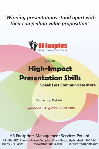 High-Impact  Presentation Skills  Speak Less Communicate More  Workshop Details :  Hyderabad - Aug