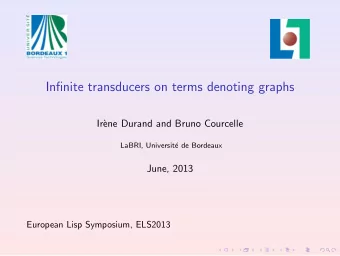 Infinite transducers on terms denoting graphs  Ir`  ene Durand and Bruno Courcelle  LaBRI,