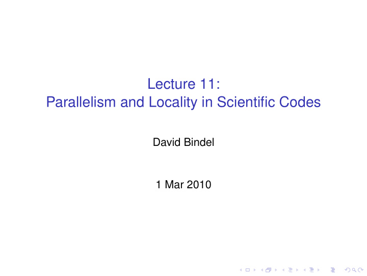 lecture 11 parallelism and locality in scientific codes