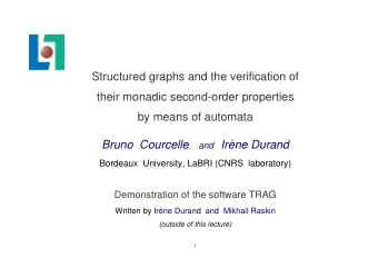 Structured graphs and the verification of  their monadic second-order properties by means of