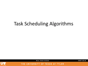 Task Scheduling Algorithms  REAL TIME SYSTEMS  SHIRVAIKAR  1  Types of Tasks  Real-time systems