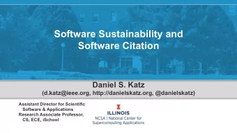 Software Sustainability and  Software Citation  Daniel S. Katz  (d.katz@ieee.org,