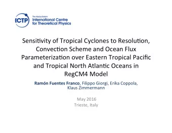 Sensi&amp;vity  of  Tropical  Cyclones  to  Resolu&amp;on,    Convec&amp;on